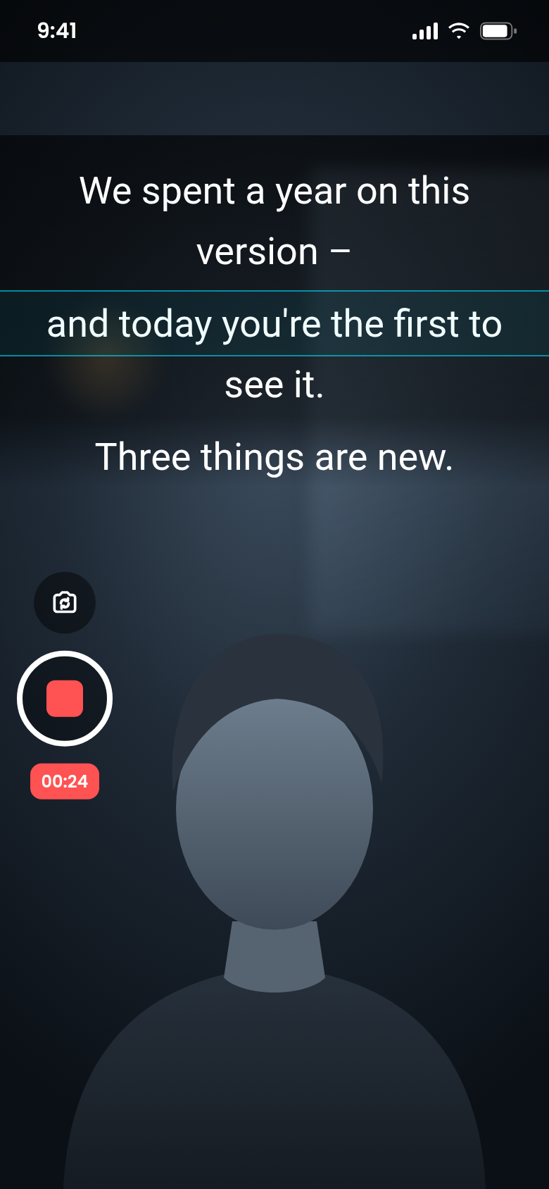Video recording with the front camera: the script scrolls at the top of the camera image, timer and stop button below